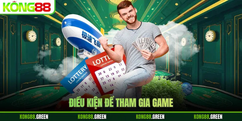 Điều kiện để tham gia game