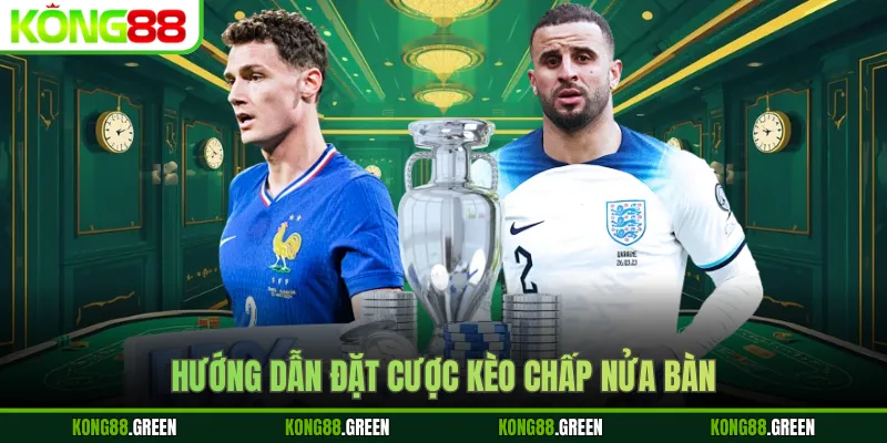 Hướng dẫn đặt cược kèo chấp nửa bàn