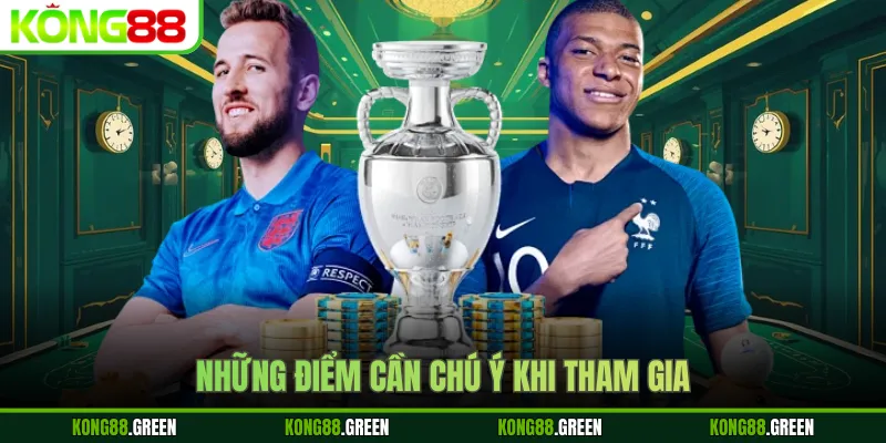 Những điểm cần chú ý khi tham gia